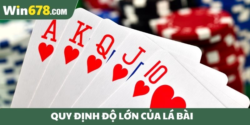 Quy định độ lớn của lá bài